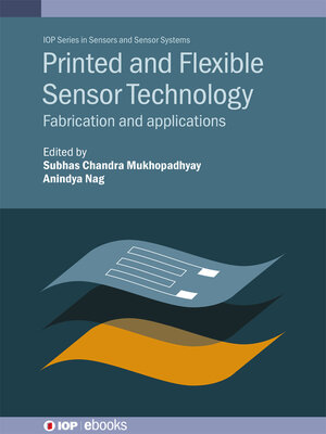 cover image of Printed and Flexible Sensor Technology 